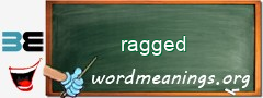 WordMeaning blackboard for ragged